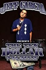 Watch Jeff Garcia: Ten Dollar Ticket Putlocker