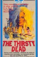 Watch The Thirsty Dead Putlocker