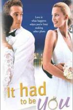Watch It Had to Be You Putlocker