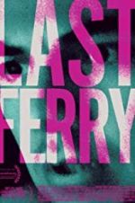Watch Last Ferry Putlocker