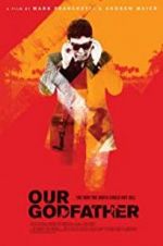 Watch Our Godfather Putlocker