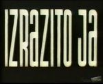Watch Izrazito Ja Putlocker
