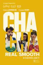 Watch Cha Cha Real Smooth Putlocker