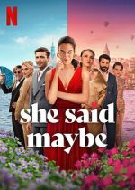 Watch She Said Maybe Putlocker