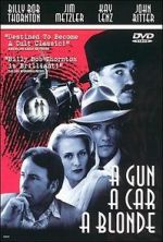Watch A Gun, a Car, a Blonde Putlocker
