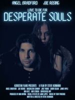 Watch Desperate Souls Putlocker