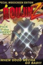 Watch Rôjin Z Putlocker