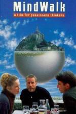 Watch Mindwalk Putlocker