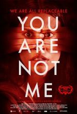 Watch You Are Not Me Putlocker