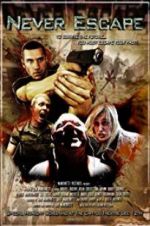 Watch Never Escape Putlocker