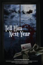 Watch Tell Him Next Year Putlocker