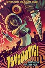 Watch Psychotic! Putlocker