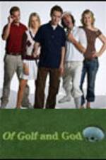 Watch Of Golf and God Putlocker