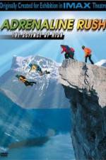 Watch IMAX Adrenaline Rush Putlocker