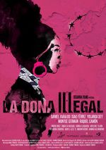 Watch La dona il�legal Putlocker