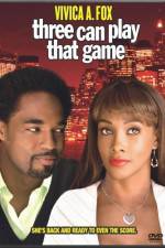Watch Three Can Play That Game Putlocker