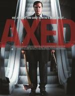 Watch Axed Putlocker