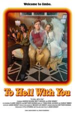Watch To Hell With You Putlocker