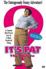 Watch It's Pat Putlocker