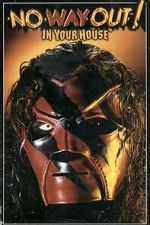 Watch WWE No Way Out of Texas: In Your House Putlocker