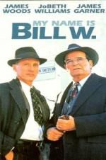 Watch My Name Is Bill W. Putlocker