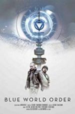 Watch Blue World Order Putlocker