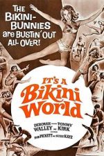 Watch It\'s a Bikini World Putlocker