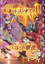 Watch Gekijoban G No Reconguista II: Bellri Gekishin Putlocker