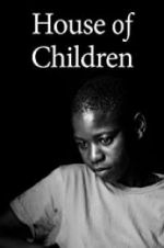 Watch House of Children Putlocker