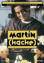 Watch Mart�n (Hache) Putlocker