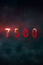 Watch 7500 Putlocker