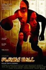 Watch Playas Ball Putlocker