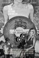 Watch 8 Reels of Sewage Putlocker