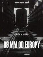Watch 89 mm od Europy (Short 1993) Putlocker
