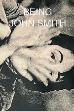 Watch Being John Smith Putlocker