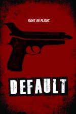 Watch Default Putlocker