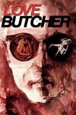 Watch The Love Butcher Putlocker