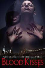 Watch Blood Kisses Putlocker