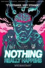 Watch Nothing Really Happens Putlocker