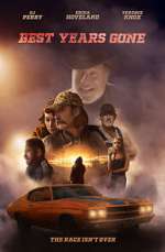 Watch Best Years Gone Putlocker