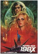 Watch Future War 198X Putlocker