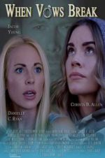 Watch When Vows Break Putlocker