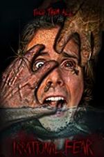 Watch Irrational Fear Putlocker