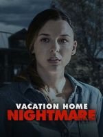 Watch Vacation Home Nightmare Putlocker