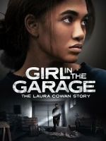 Watch Girl in the Garage: The Laura Cowan Story Putlocker