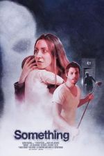 Watch Something Putlocker