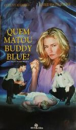 Watch Who Killed Buddy Blue? Putlocker