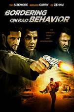 Watch Bordering on Bad Behavior Putlocker