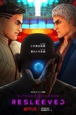 Watch Altered Carbon: Resleeved Putlocker
