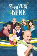 Watch Se mi vuoi bene Putlocker